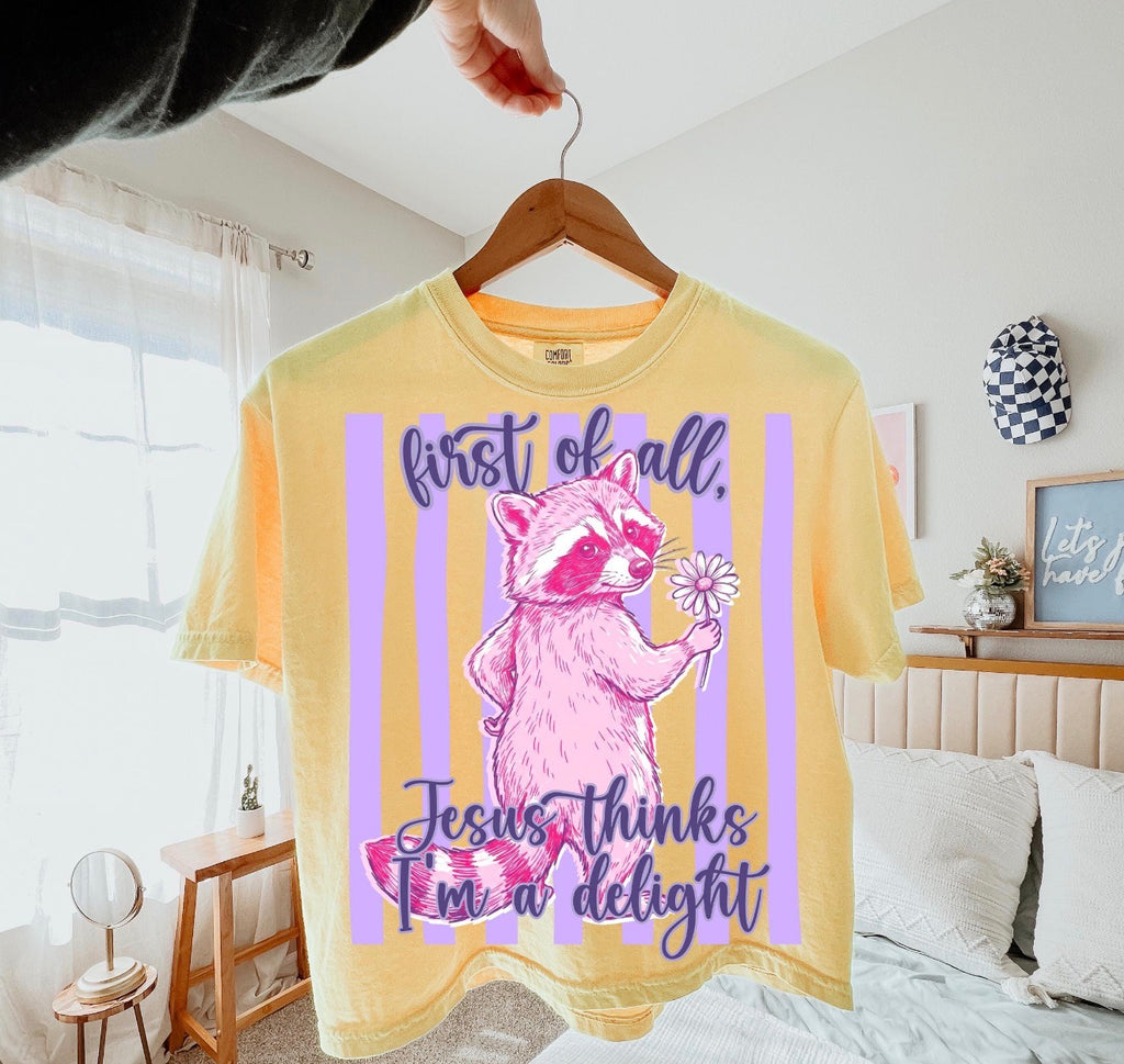 Jesus thinks I’m a delight