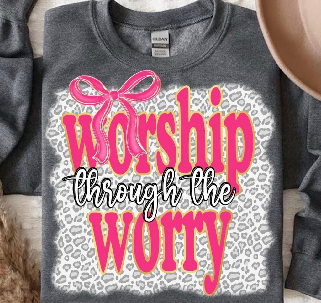 Worship through the Worry