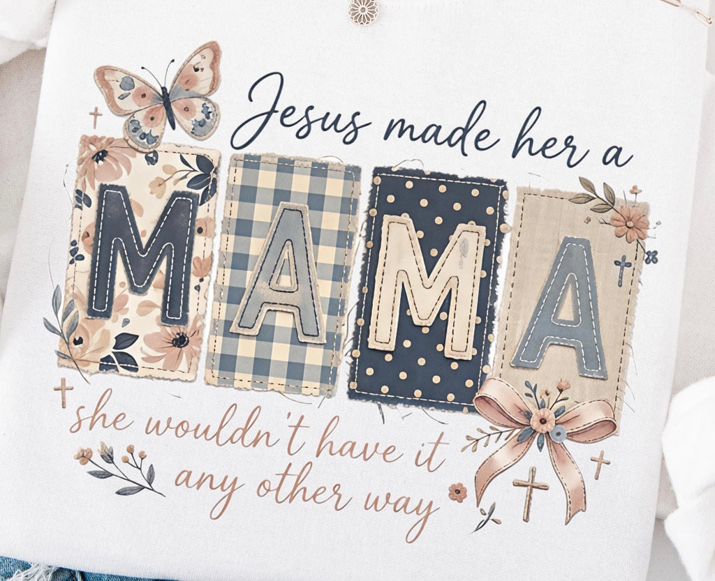 Jesus Made Her a Mama