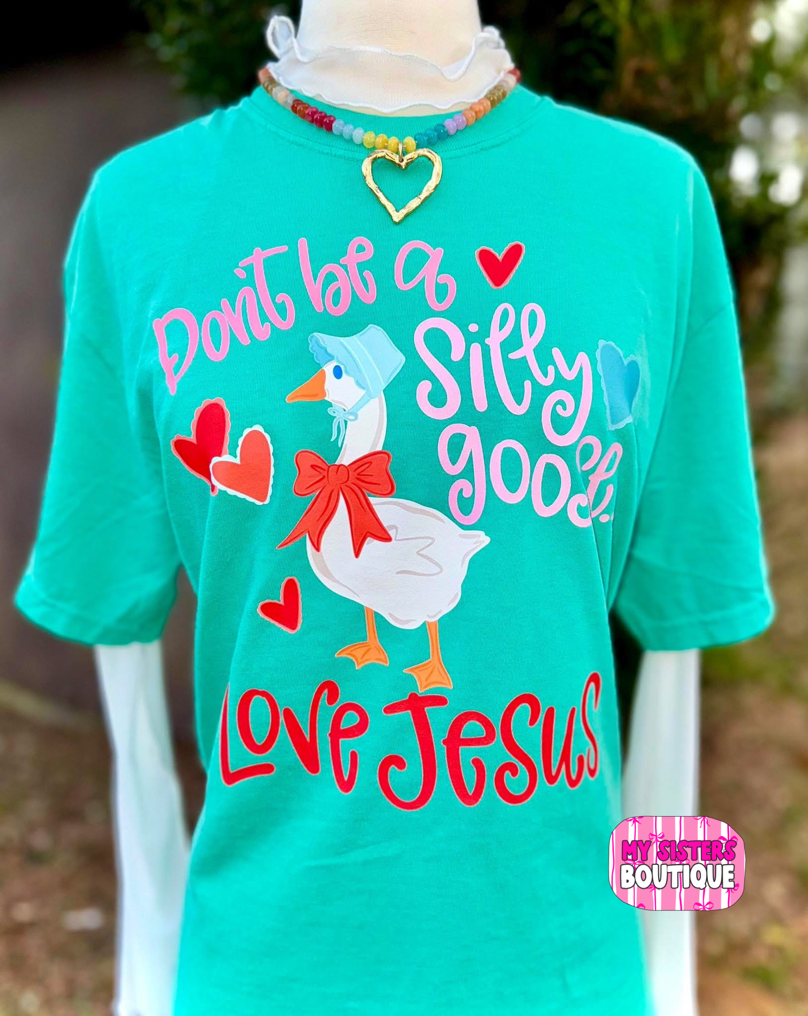 Don’t be a silly goose, love Jesus
